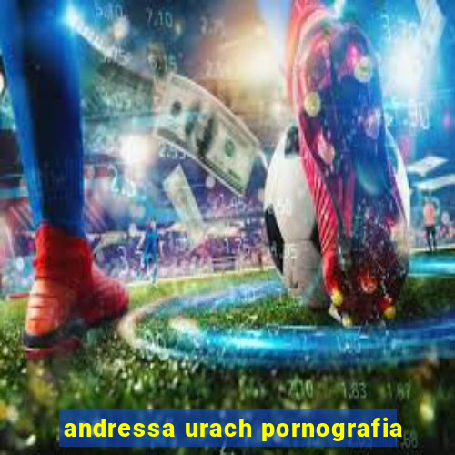 andressa urach pornografia